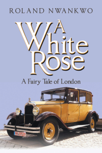 Cover image: A White Rose 9781984594808