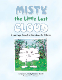 Cover image: Misty the Little Lost Cloud 9781984595294