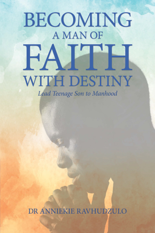 Cover image: Becoming a Man of Faith with Destiny 9781984595683