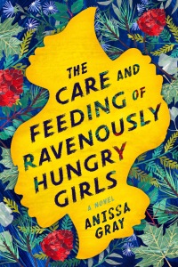 Cover image: The Care and Feeding of Ravenously Hungry Girls 9781984802439