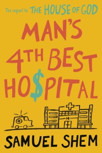 Cover image: Man's 4th Best Hospital 9781984805362