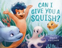 Cover image: Can I Give You a Squish? 9781984814777