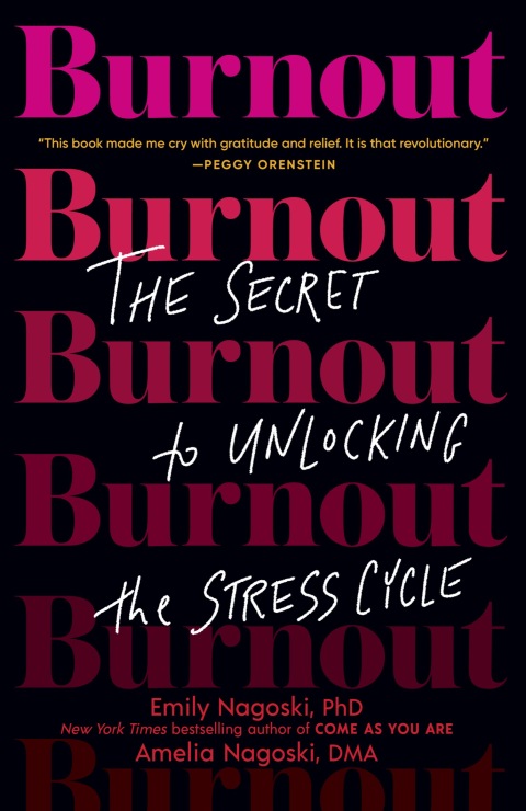 Burnout : The Secret to Unlocking the Stress Cycle - FULL INSTANT DOWNLOAD | PDF DOCX EPUB