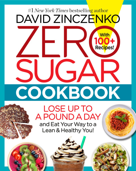 Zero Sugar Cookbook: 150+ Delicious Recipes to Ignite Your Fat-Burning Furnace and Stay Lean for Life! - FULL INSTANT DOWNLOAD | PDF DOCX EPUB