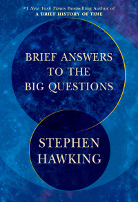 Cover image: Brief Answers to the Big Questions 9781984819192