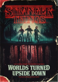 Cover image: Stranger Things: Worlds Turned Upside Down 9781984817426