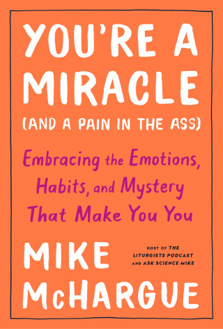 Cover image: You're a Miracle (and a Pain in the Ass) 9781984823243