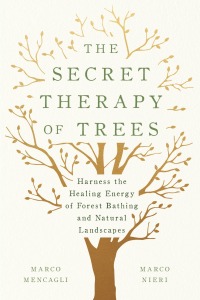 Cover image: The Secret Therapy of Trees 9781984824141