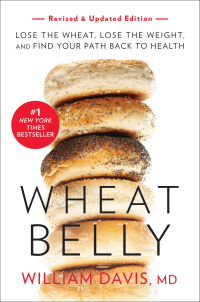 Cover image: Wheat Belly (Revised and Expanded Edition) 9781984824943