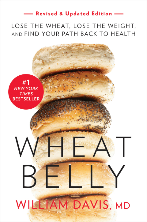 Wheat Belly (Revised and Expanded Edition): Lose the Wheat, Lose the Weight, and Find Your Path Back to Health - FULL INSTANT DOWNLOAD | PDF DOCX EPUB