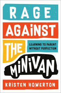 Cover image: Rage Against the Minivan 9781984825162