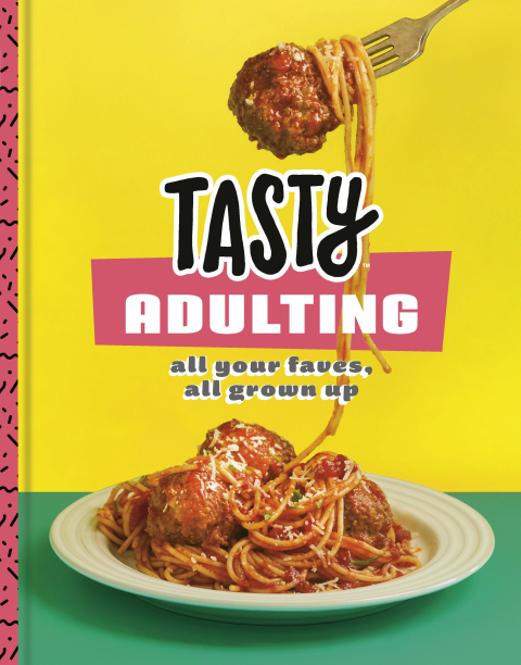 Tasty Adulting: All Your Faves, All Grown Up: A Cookbook - FULL INSTANT DOWNLOAD | PDF DOCX EPUB