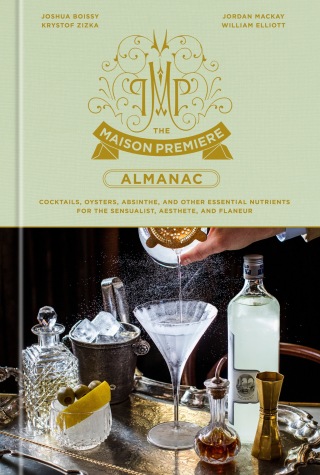 Cover image: The Maison Premiere Almanac 9781984825698
