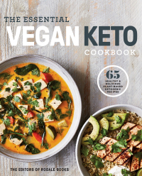 Cover image: The Essential Vegan Keto Cookbook 1st edition 9781984825889