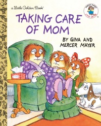 Cover image: Taking Care of Mom 9781984830890