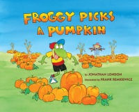Cover image: Froggy Picks a Pumpkin 9781984836335