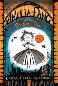Cover image: Amelia Fang and the Barbaric Ball 9781984848390