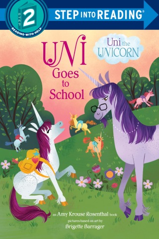 Cover image: Uni Goes to School (Uni the Unicorn) 9781984850270