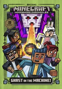 Cover image: Ghast in the Machine! (Minecraft Woodsword Chronicles #4) 9781984850621