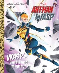 Cover image: Wasp: Small and Mighty! (Marvel Ant-Man and Wasp) 9781984851932