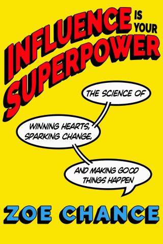 Cover image: Influence Is Your Superpower 9781984854339