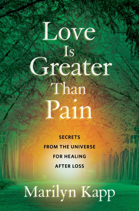 Love Is Greater Than Pain : Secrets from the Universe for Healing After Loss - FULL INSTANT DOWNLOAD | PDF DOCX EPUB
