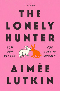 Cover image: The Lonely Hunter 9781984855886