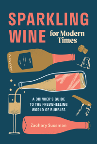 Cover image: Sparkling Wine for Modern Times 9781984856791
