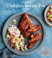 Cover image: The Essential Diabetes Instant Pot Cookbook 9781984857101