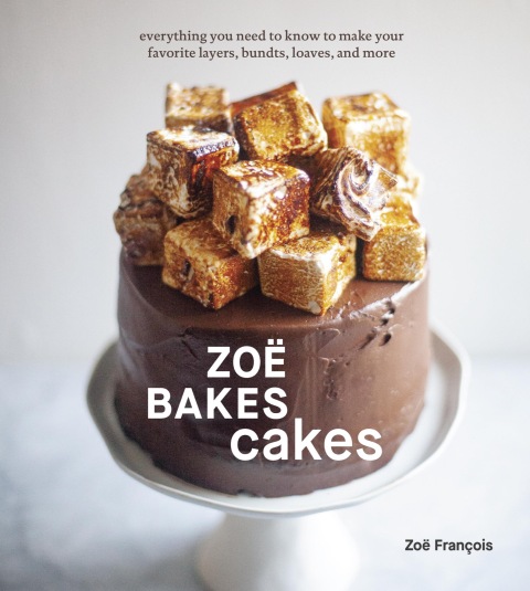 Zoë Bakes Cakes: Everything You Need to Know to Make Your Favorite Layers, Bundts, Loaves, and More [A Baking Book] - FULL INSTANT DOWNLOAD | PDF DOCX EPUB