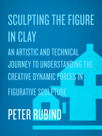 Cover image: Sculpting the Figure in Clay 9780823099245