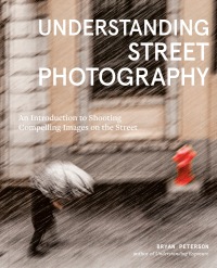 Cover image: Understanding Street Photography 9781984860583