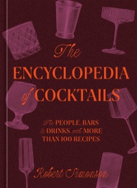 Cover image: The Encyclopedia of Cocktails 9781984860668
