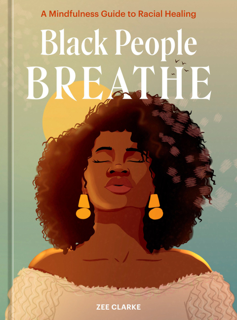 Black People Breathe: A Mindfulness Guide to Racial Healing - FULL INSTANT DOWNLOAD | PDF DOCX EPUB