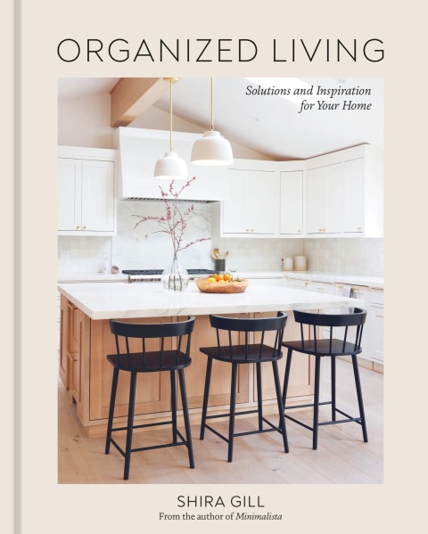 Organized Living: Solutions and Inspiration for Your Home [A Home Organization Book] - FULL INSTANT DOWNLOAD | PDF DOCX EPUB