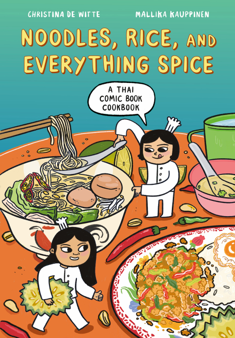 Noodles, Rice, and Everything Spice: A Thai Comic Book Cookbook - FULL INSTANT DOWNLOAD | PDF DOCX EPUB