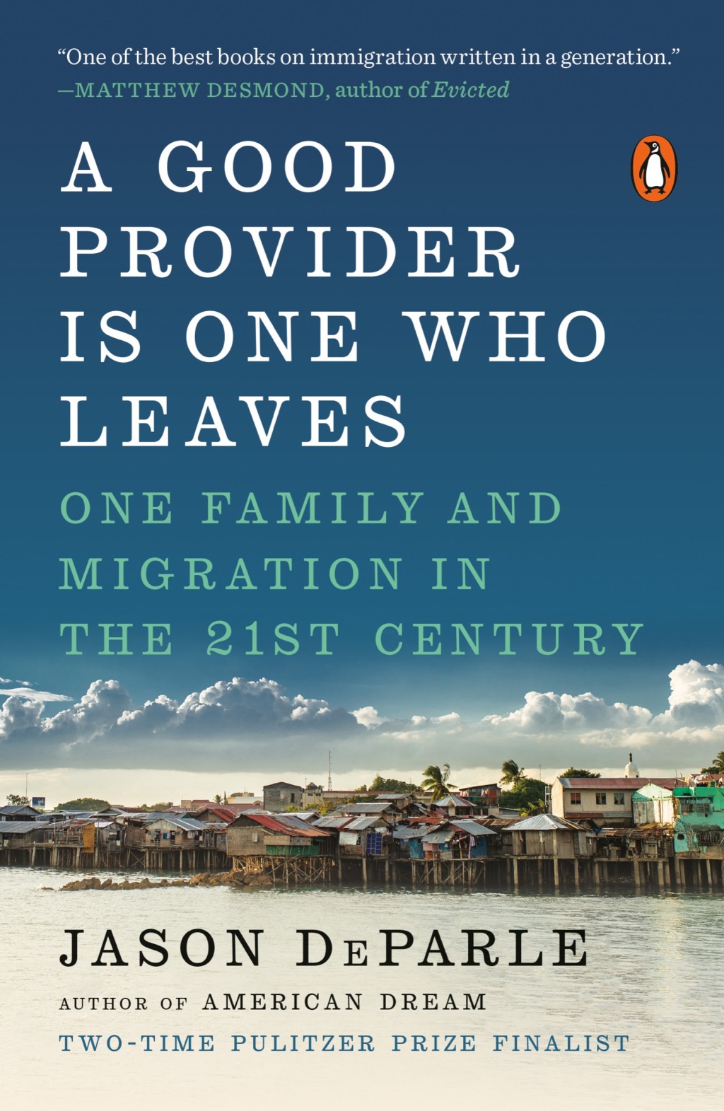 A Good Provider Is One Who Leaves One Family and Migration in the 21st Century