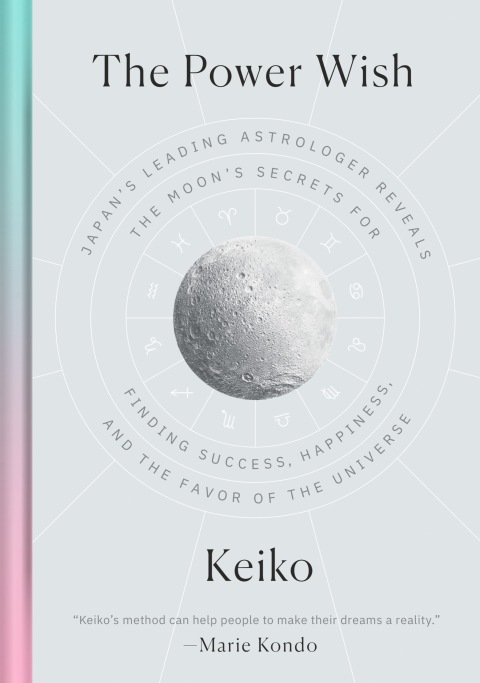 The Power Wish: Japan's Leading Astrologer Reveals the Moon's Secrets for Finding Success, Happiness, and the Favor of the Universe - FULL INSTANT DOWNLOAD | PDF DOCX EPUB