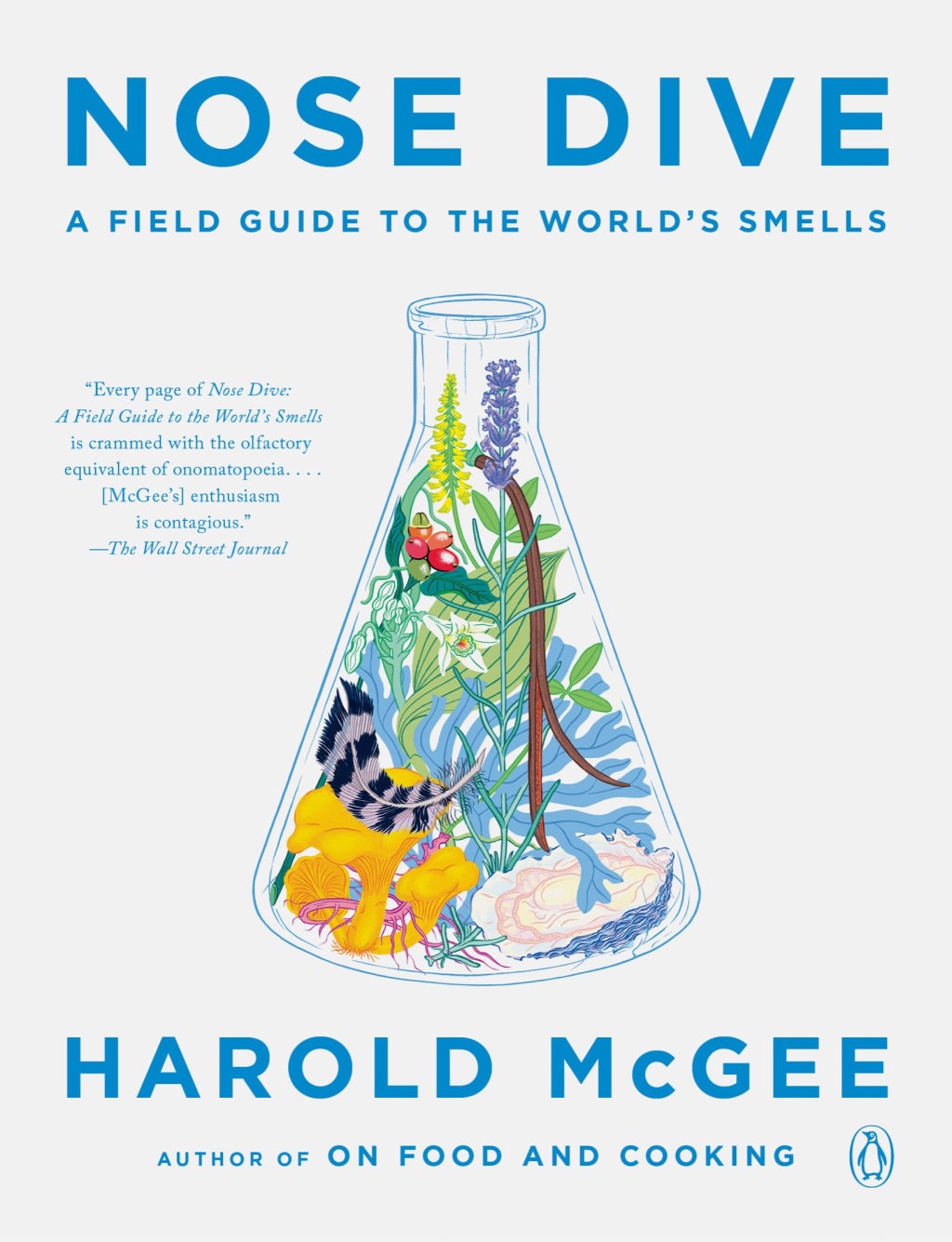 Nose Dive A Field Guide to the World’s Smells