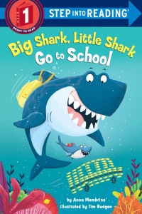 Cover image: Big Shark, Little Shark Go to School 9781984893499