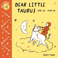 Cover image: Baby Astrology: Dear Little Taurus 9781984895332