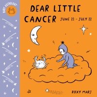 Cover image: Baby Astrology: Dear Little Cancer 9781984895370