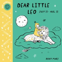 Cover image: Baby Astrology: Dear Little Leo 9781984895394