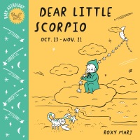 Cover image: Baby Astrology: Dear Little Scorpio 9781984895455