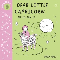Cover image: Baby Astrology: Dear Little Capricorn 9781984895493