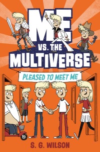 Cover image: Me vs. the Multiverse: Pleased to Meet Me 9781984895752