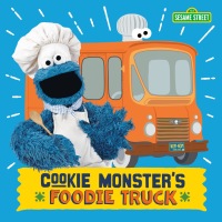 Cover image: Cookie Monster's Foodie Truck (Sesame Street) 9781984895875