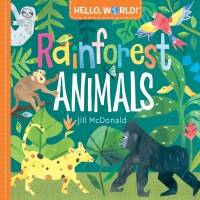 Cover image: Hello, World! Rainforest Animals 9781984896728