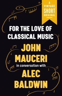 Cover image: For the Love of Classical Music