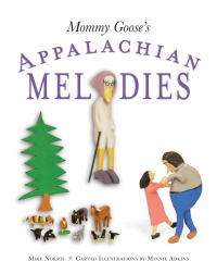 Imagen de portada: Mommy Goose's Appalachian Melodies 9781985901155